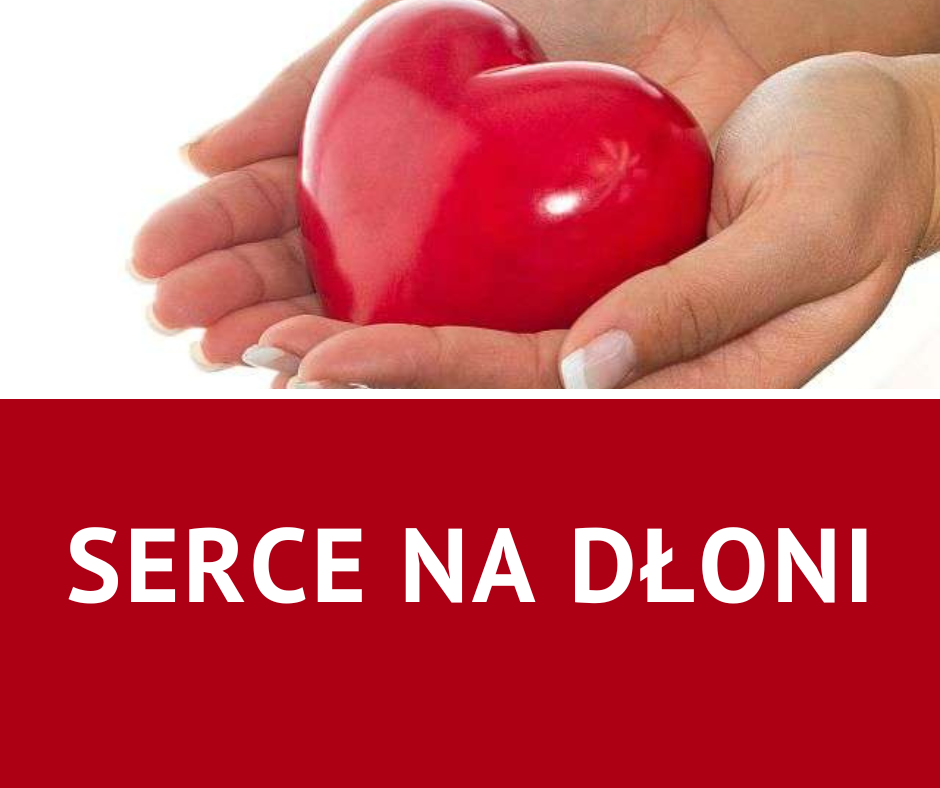 SERCE NA DŁONI