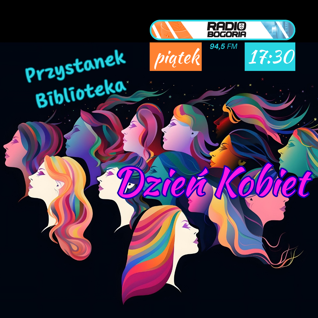 Dzień Kobiet - Przystanek Biblioteka – cykliczna audycja w …
