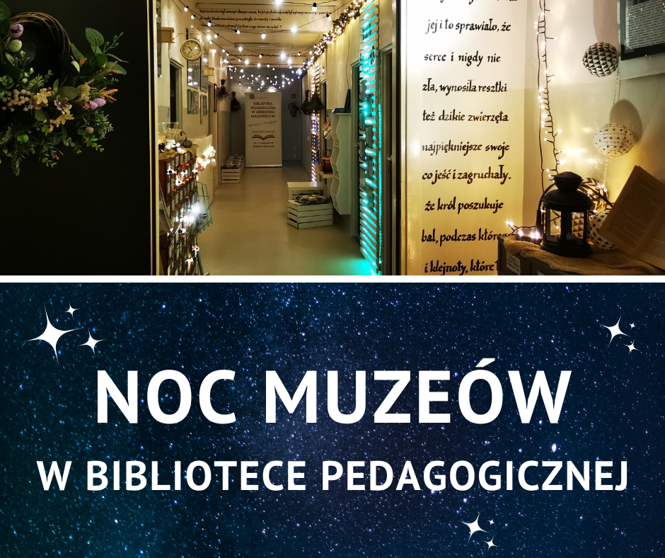 NOC MUZEÓW w Bibliotece Pedagogicznej