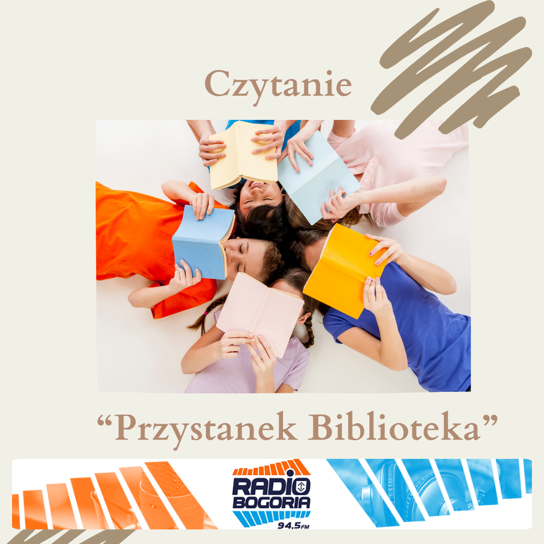 Czytanie - Przystanek Biblioteka – cykliczna audycja w Radi…